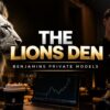 The Lions Den – Benjamins Private Models